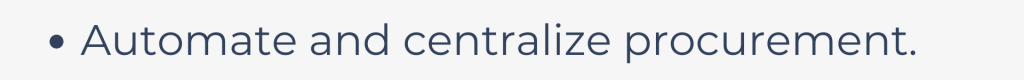 Automate and centralize procurement